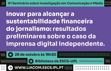 #1 Seminário sobre Investigação em Comunicação e Média do LIACOM ocorre a 28 de outubro